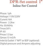 Gol DPR - Inline Set Control (1" & 1 1/4") NPT 115/220V50/60HZ  2.2Kw