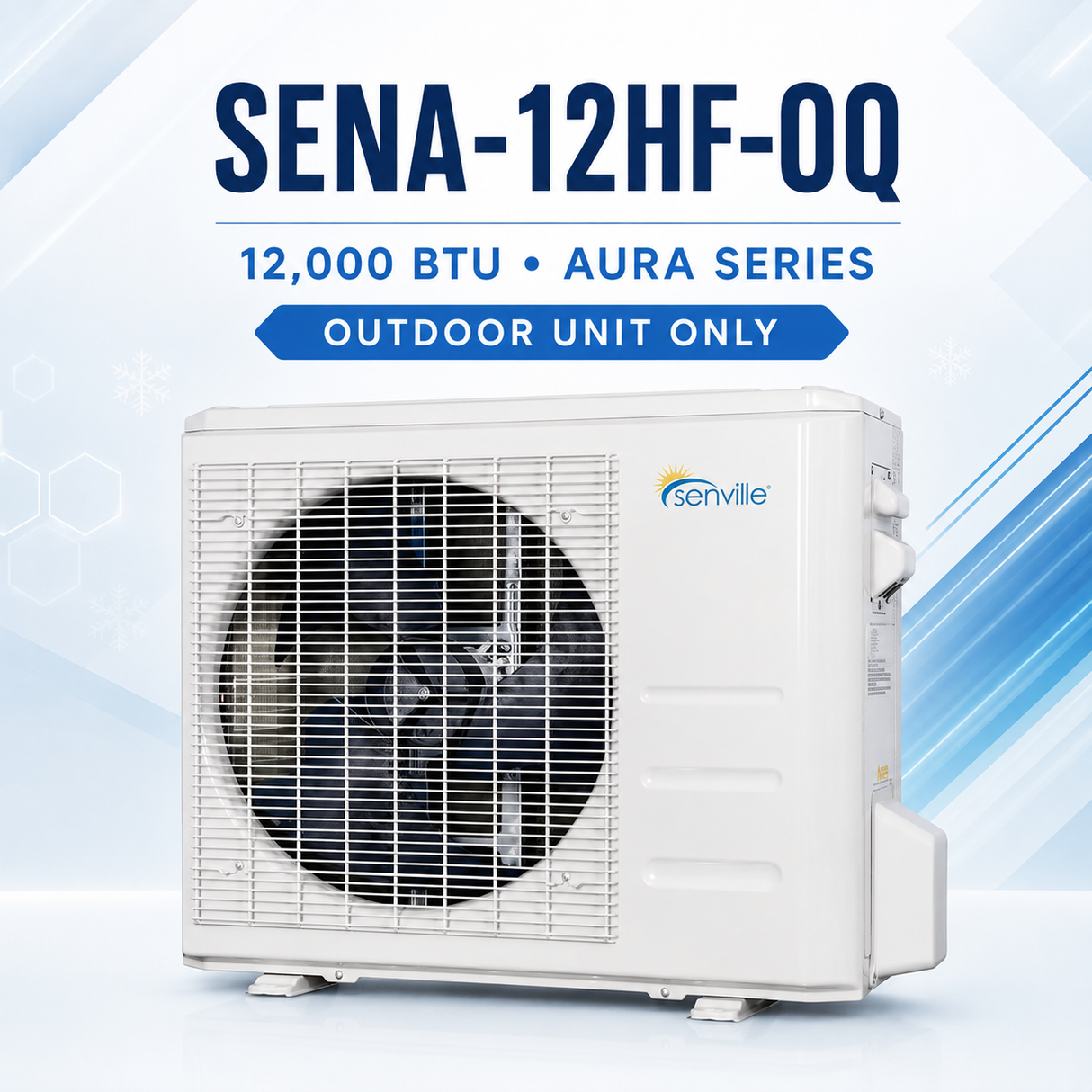 Senville AURA Mini-Split Outdoor Condenser Units