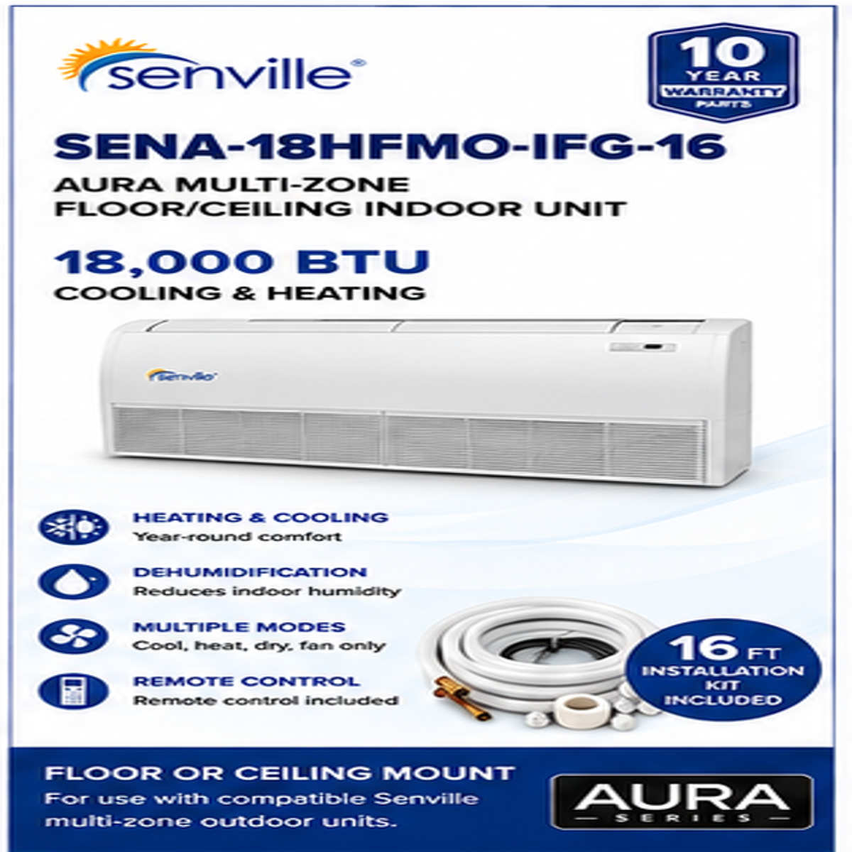 Senville AURA Multi-Zone Floor & Floor/Ceiling Indoor Units | 12K & 18K BTU