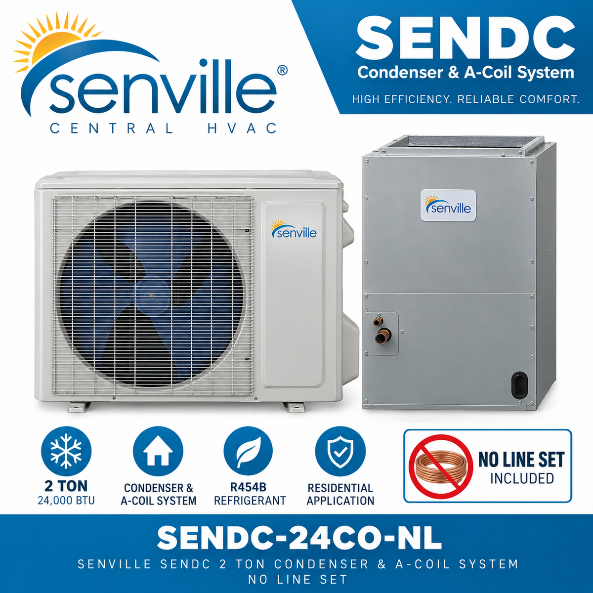 Senville SENDC Condenser & A-Coil Systems | 2–5 Ton