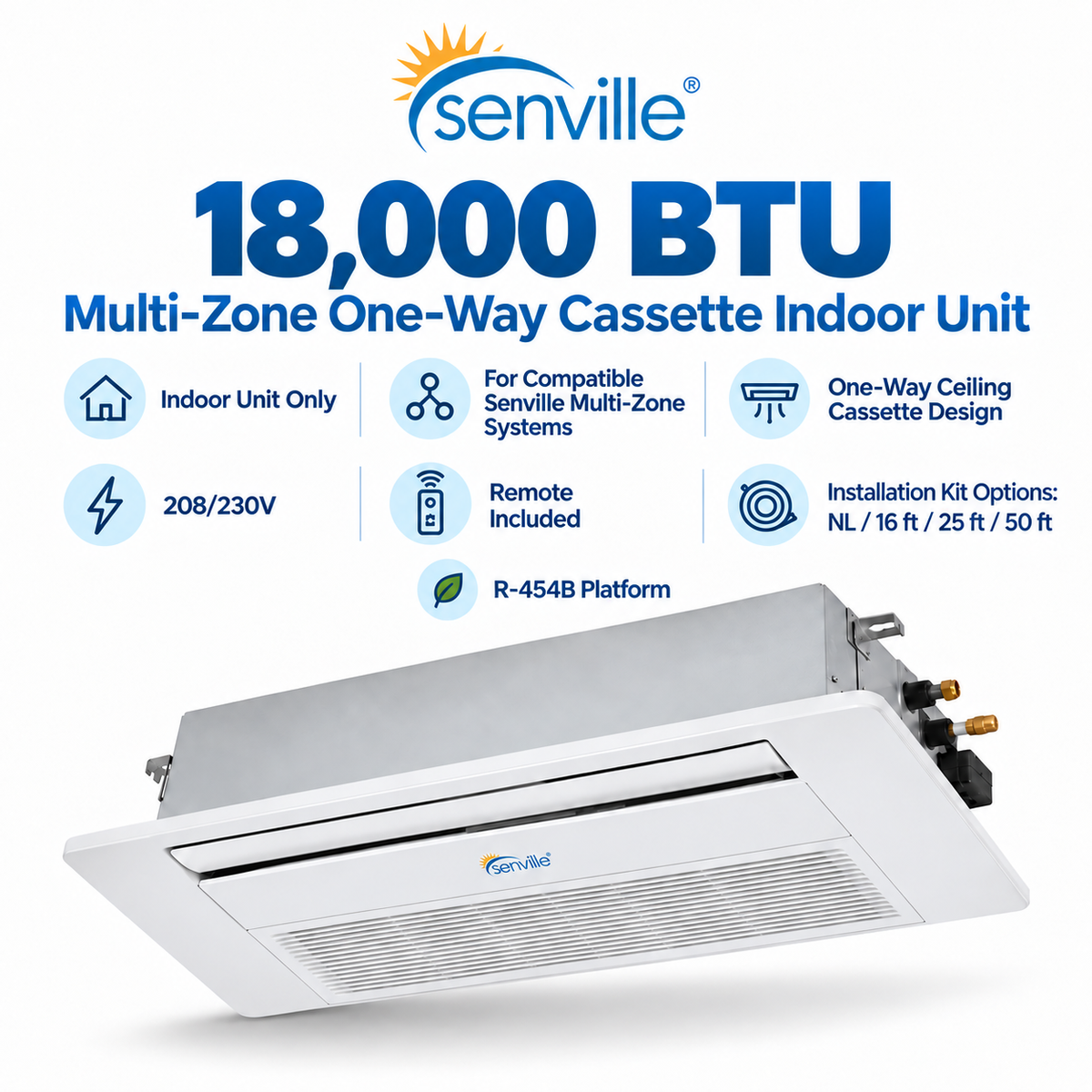 Senville AURA Multi-Zone One-Way Cassette Indoor Units | 6K–18K BTU