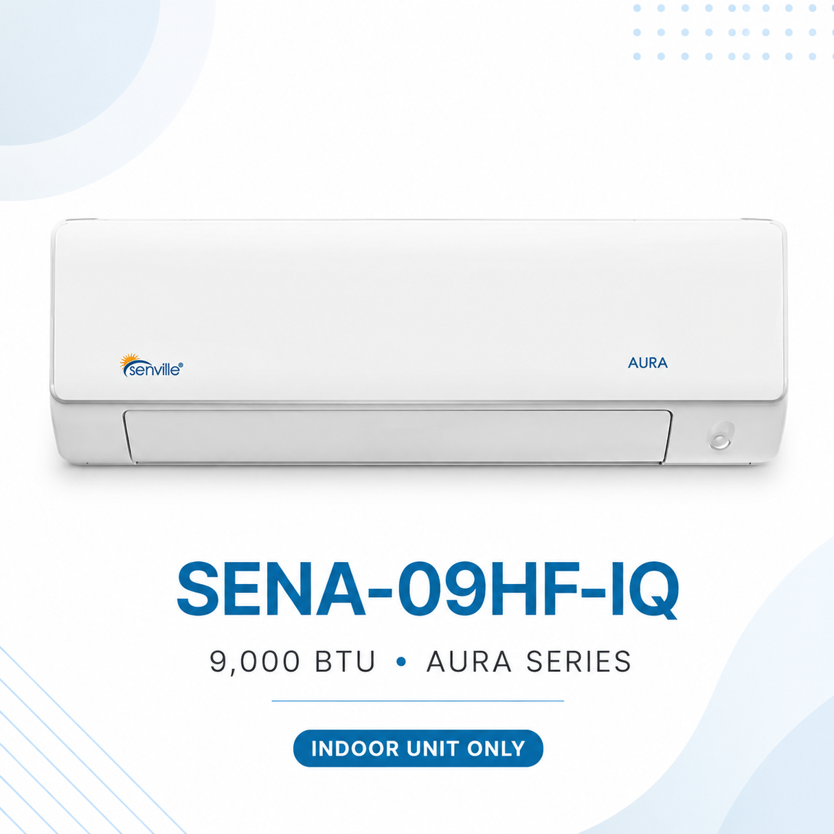 Senville AURA High-Wall Mini-Split Indoor Units