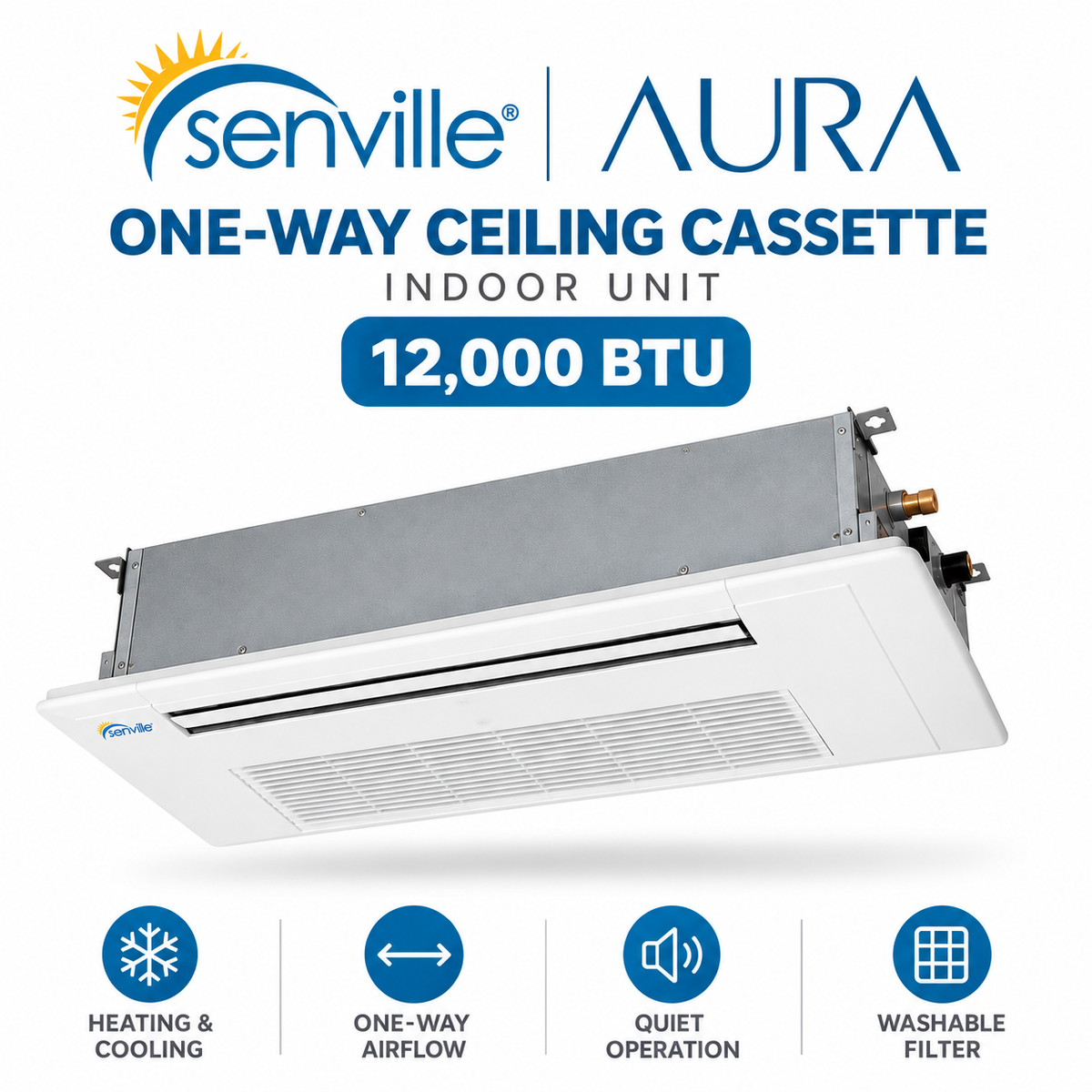 Senville AURA One-Way Ceiling Cassette Indoor Unit