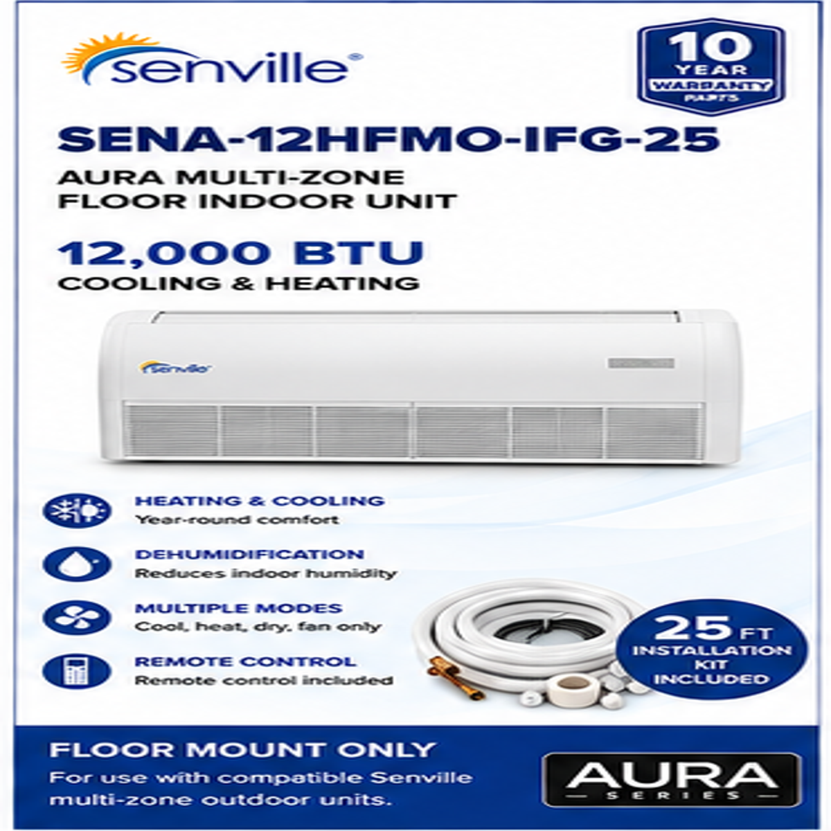 Senville AURA Multi-Zone Floor & Floor/Ceiling Indoor Units | 12K & 18K BTU