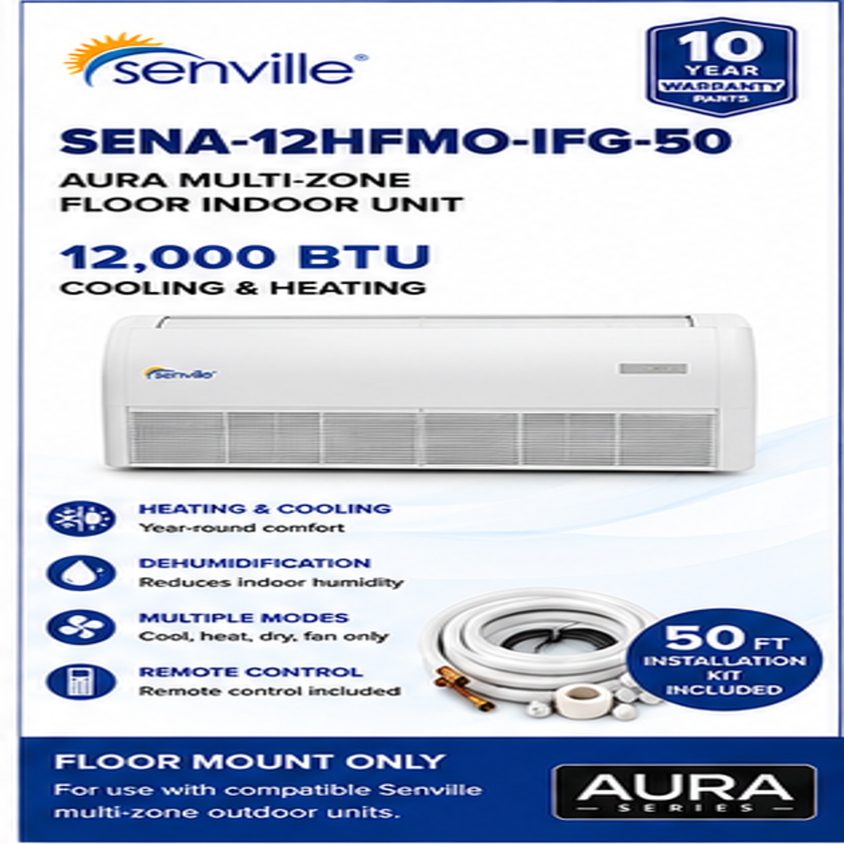 Senville AURA Multi-Zone Floor & Floor/Ceiling Indoor Units | 12K & 18K BTU
