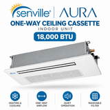 Senville AURA One-Way Ceiling Cassette Indoor Unit