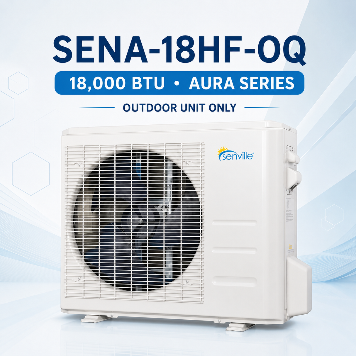 Senville AURA Mini-Split Outdoor Condenser Units
