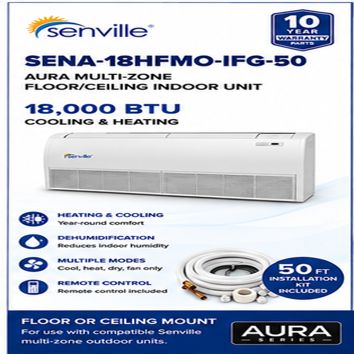 Senville AURA Multi-Zone Floor & Floor/Ceiling Indoor Units | 12K & 18K BTU