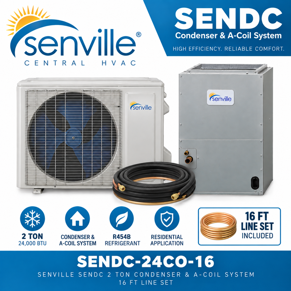 Senville SENDC Condenser & A-Coil Systems | 2–5 Ton