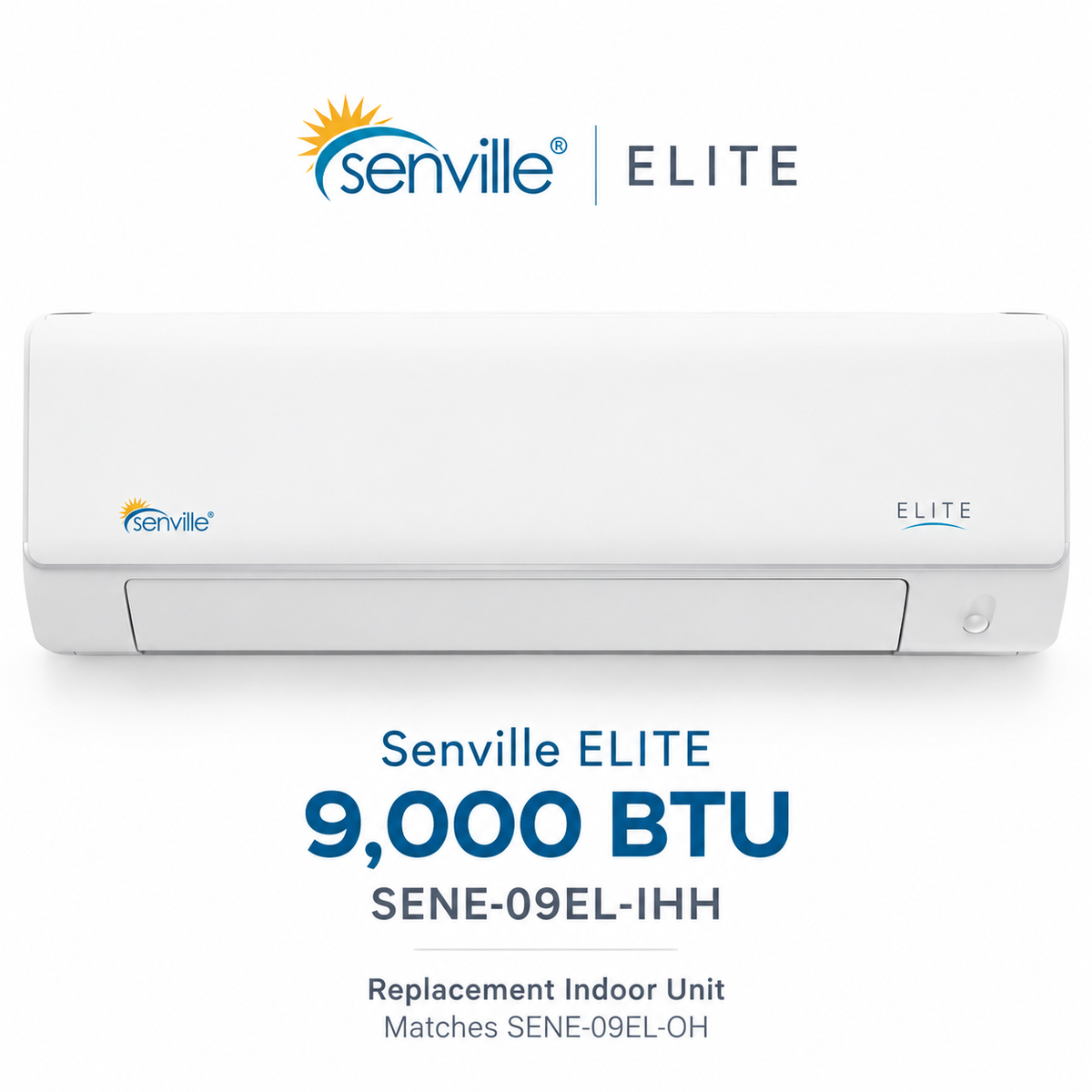 Senville ELITE Replacement Indoor Units | 9K–24K BTU
